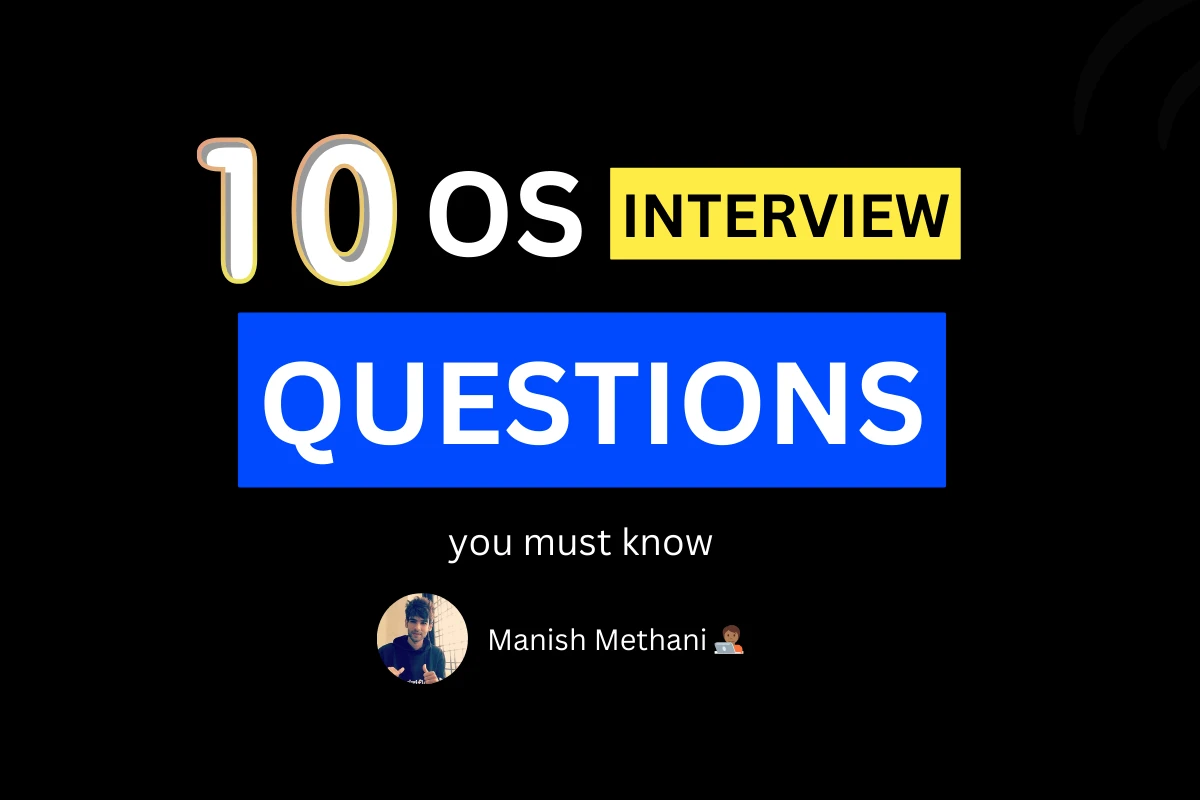 10 OS Interview Questions you must know in 2024