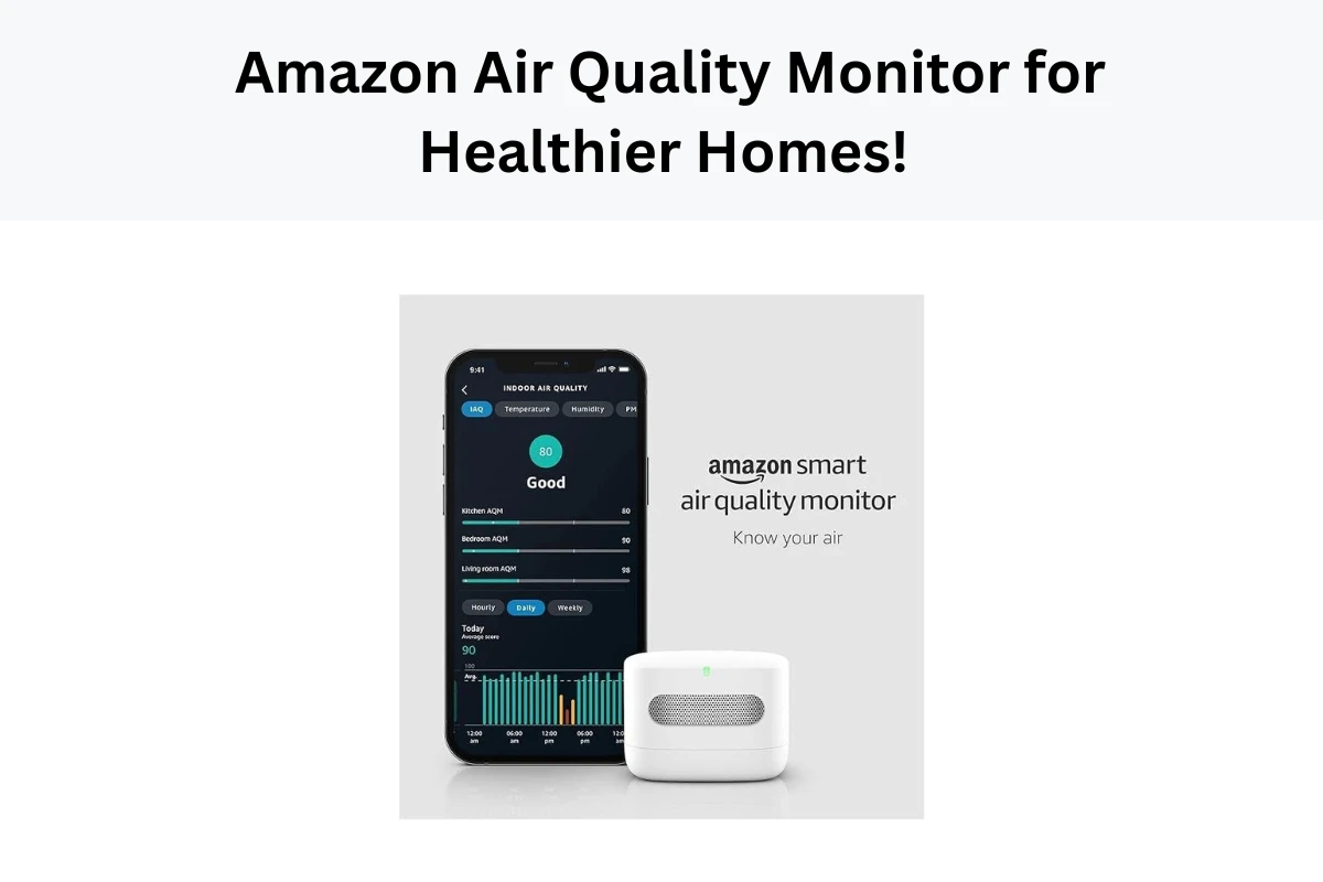 Breathe Easy: Discounted Amazon Air Quality Monitor for Healthier Homes!