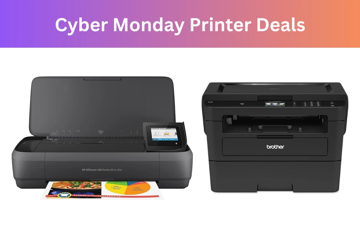 Get Ready for Cyber Monday Printer Deals that will Amaze You