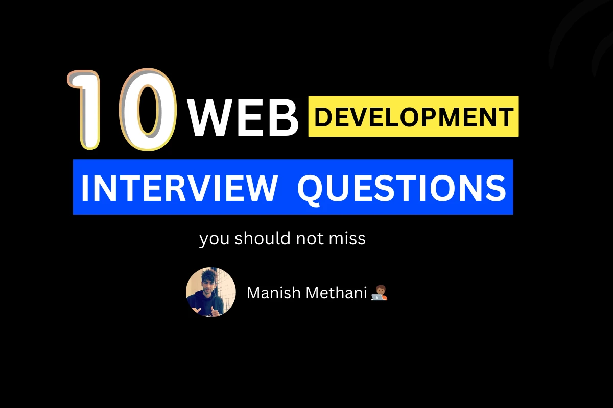 Top 10 Web Development Interview Questions